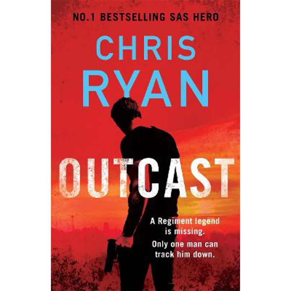 Outcast: The blistering thriller from the No.1 bestselling SAS hero (Paperback) - Chris Ryan
